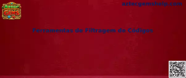 Ferramentas de Filtragem de Códigos para Aztec Gems