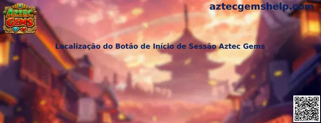 Localização do Botão de Início de Sessão Aztec Gems