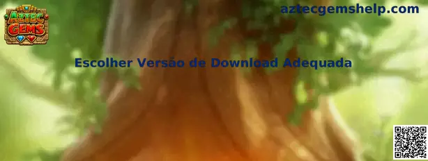 Escolher Versão de Download Adequada en Aztec Gems