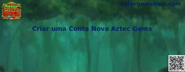 Criar uma Conta Nova Aztec Gems