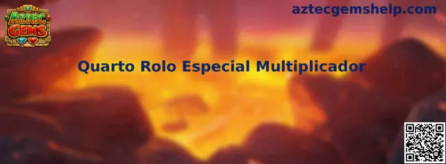 Quarto Rolo Especial Multiplicador Aztec Gems