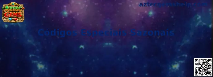 Aztec Gems Códigos Especiais Sazonais