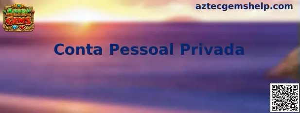 Conta Pessoal Privada Aztec Gems