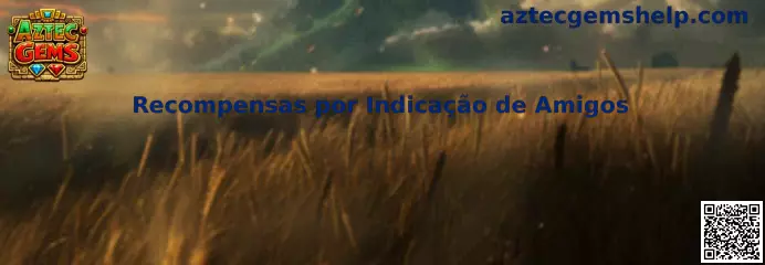 Recompensas por Indicação de Amigos en Aztec Gems